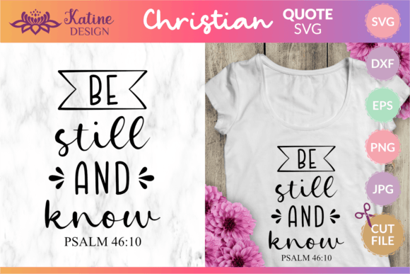 Be Still and Know Bible Verse Svg for Graphics and Crafts