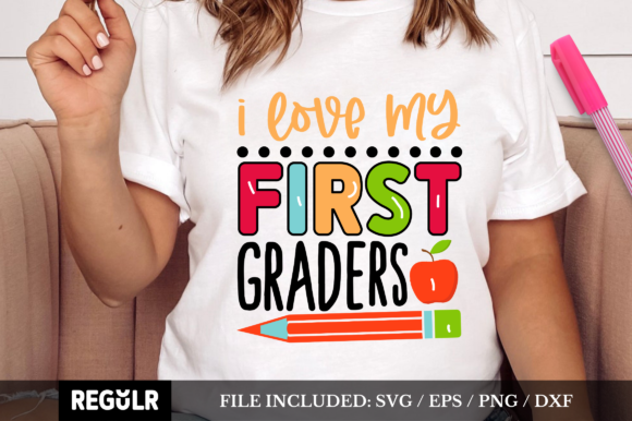 I Love My First Graders SVG - A Crafts and Graphics Gem for Content Creators