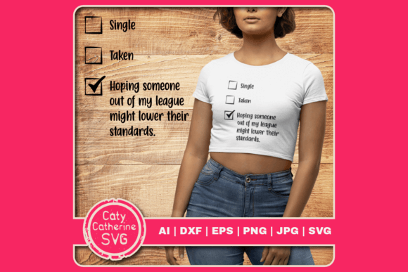 Single Taken Funny Relationship Status Graphics for Crafts
