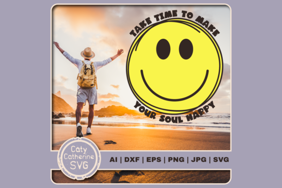 Take Time to Make Your Soul Happy: A Graphic Design Asset for Crafts and Marketing