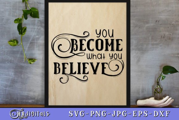 You Become What You Believe Motivation